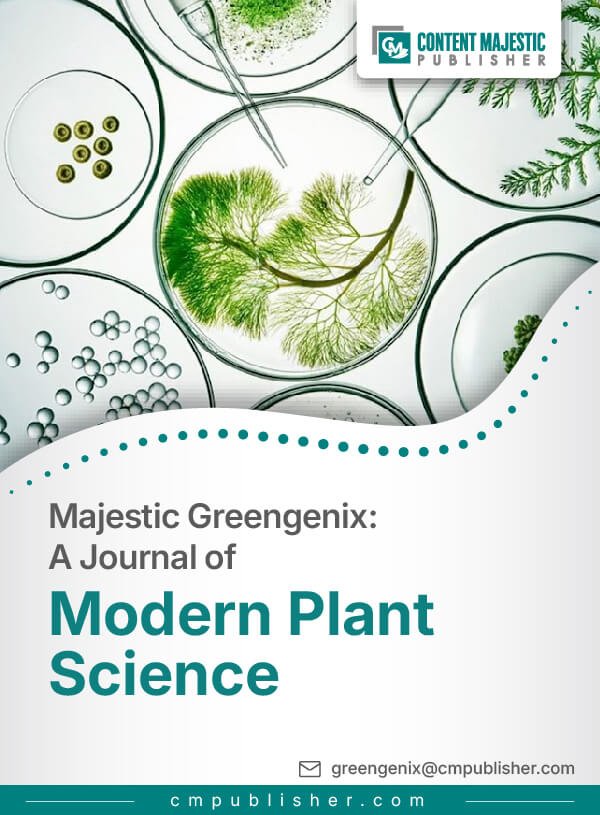 Majestic Greengenix A Journal of Modern Plant Science