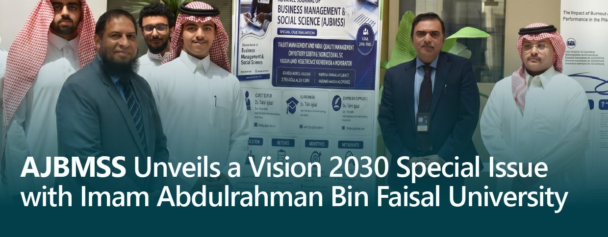 AJBMSS Unveils a Vision 2030 Special Issue with Imam Abdulrahman Bin Faisal University